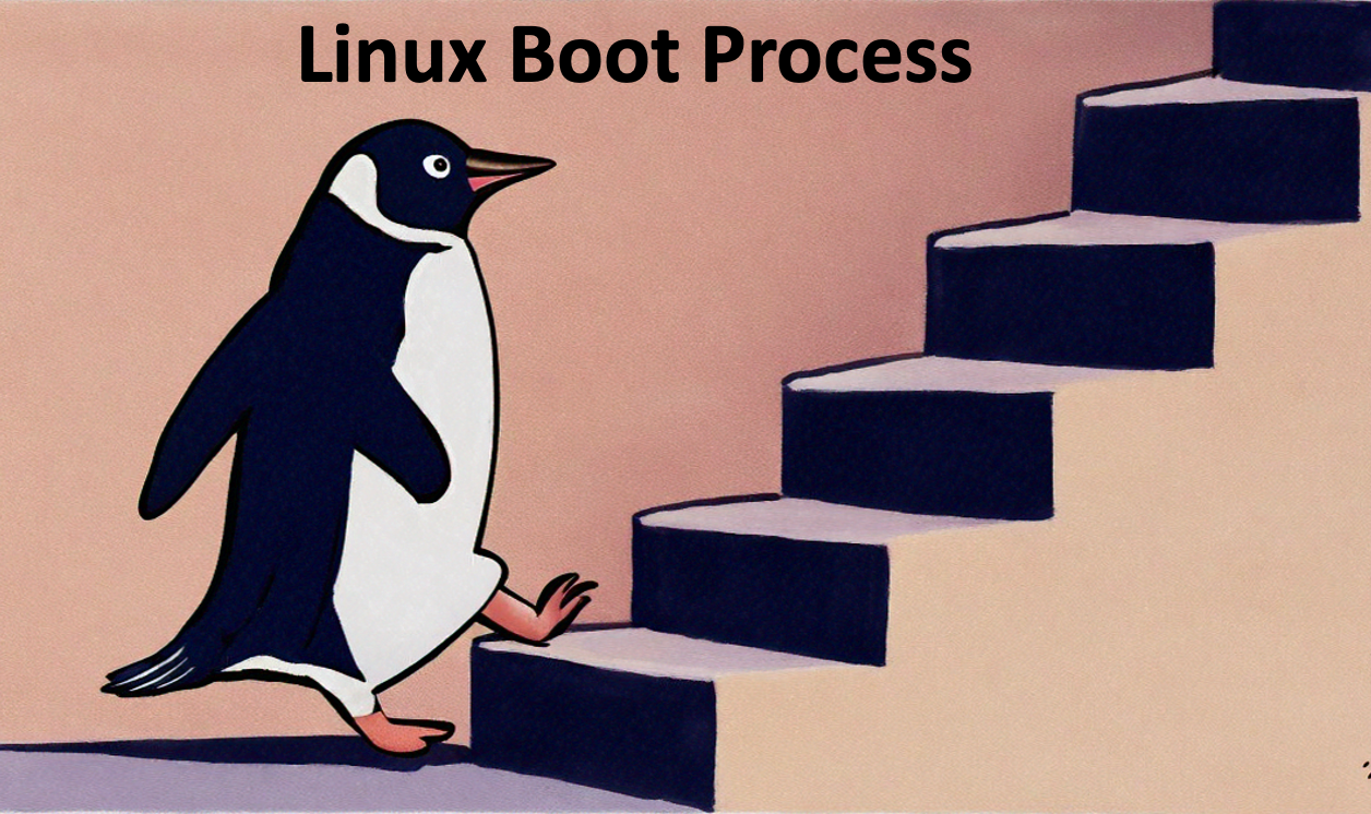My Notes for Understanding the Linux Boot Process: A Comprehensive Guide