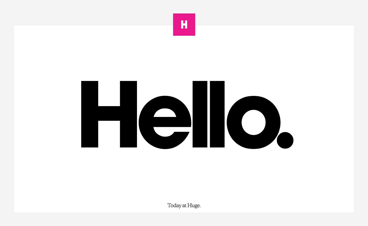 Huge — A Web Design and Branding Agency