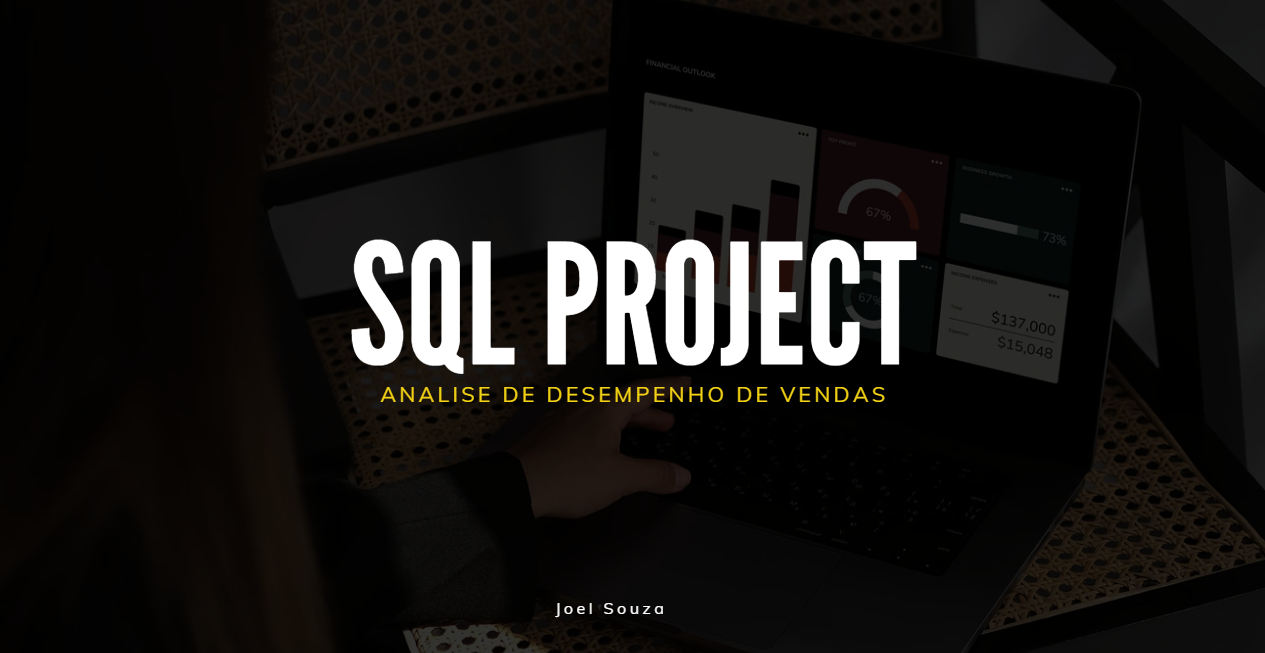 Analise de Desempenho de Vendas — SQL Project