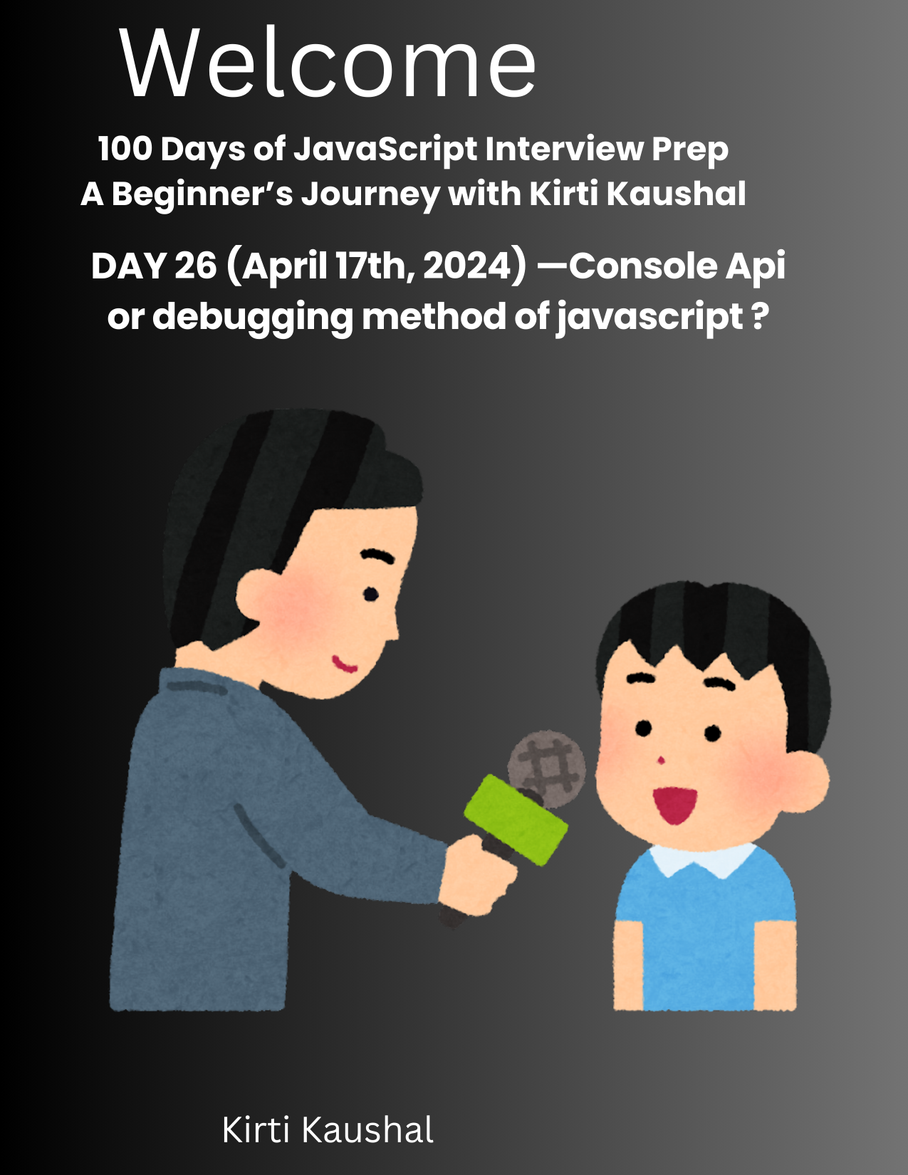 JavaScript Day 26— Mastering JavaScript Basics: A Comprehensive Guide for Interview Preparation