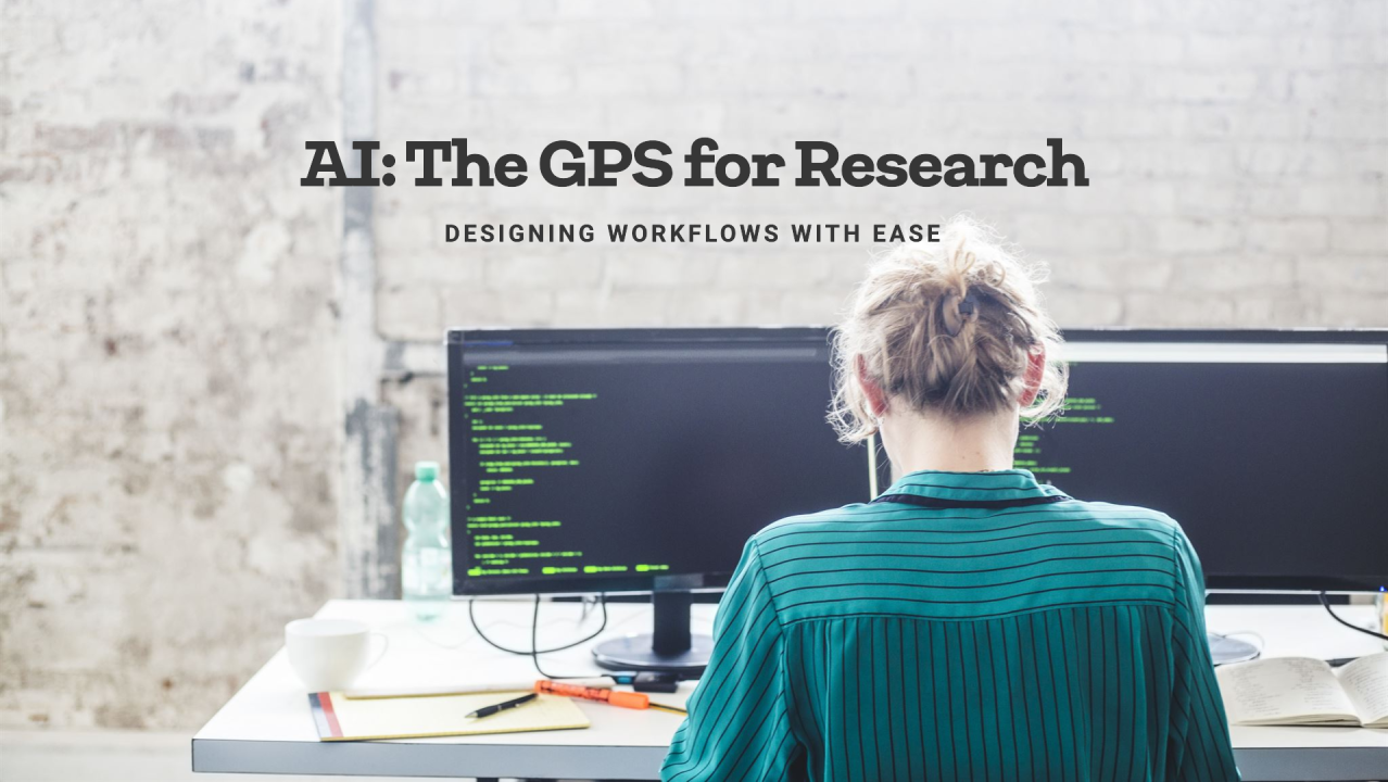 AI: The GPS for Research Workflows