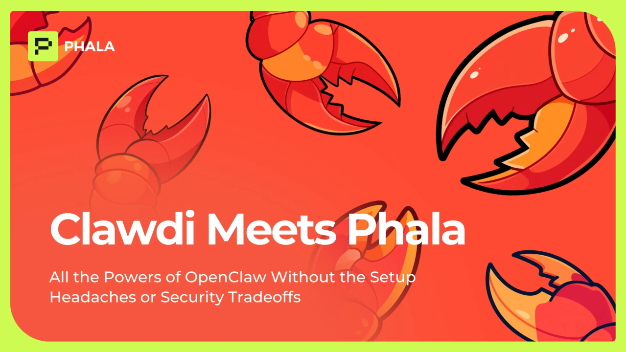 Clawdi encontra Phala: Todos os poderes do OpenClaw sem as dores de cabeça da configuração ou as…