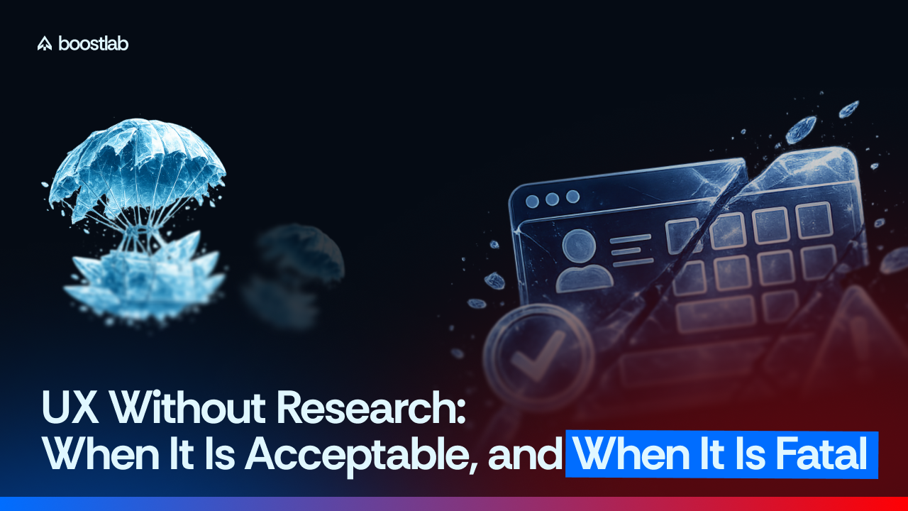 UX Without Research: When It Is Acceptable, and When It Is Fatal