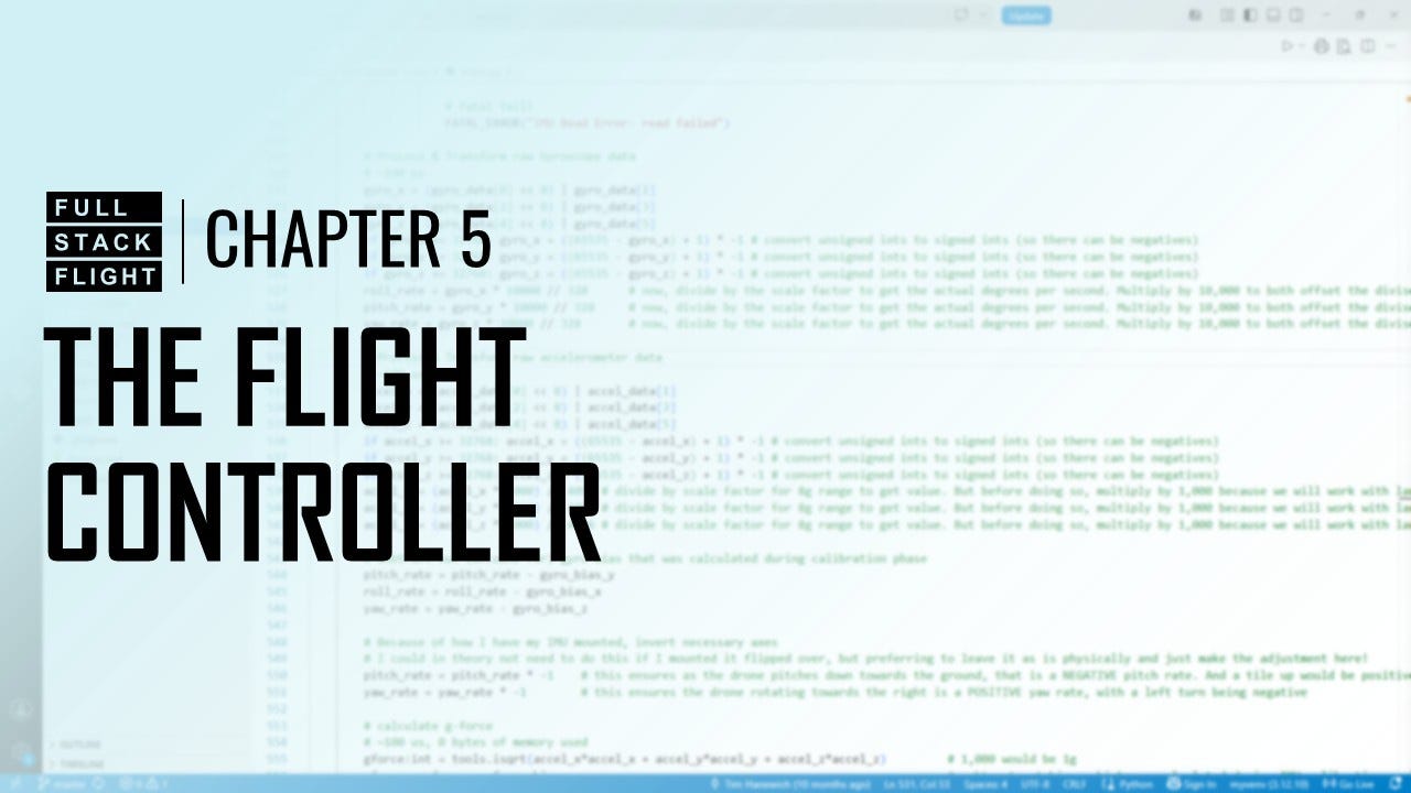 Full-Stack Flight Chapter 5: Quadcopter Part 3: The Flight Controller Full-Stack Flight Chapter 5: Quadcopter Part 3: The Flight Controller