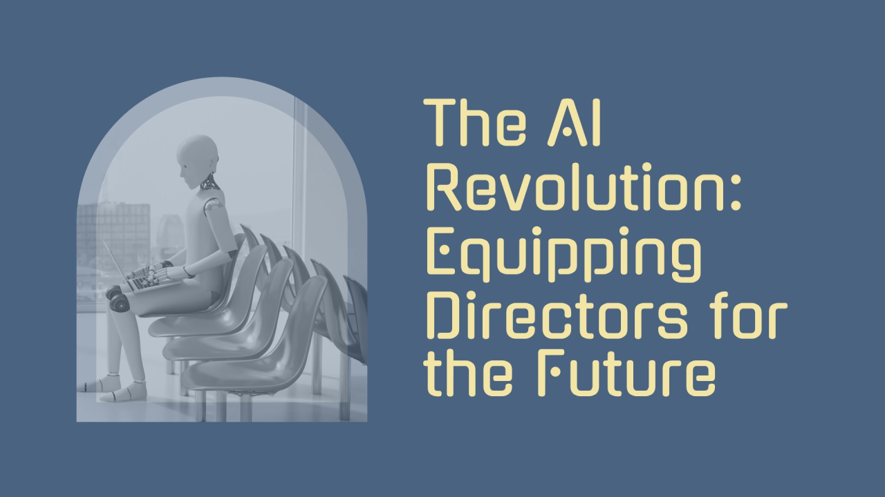 The AI Revolution: Equipping Directors for the Future