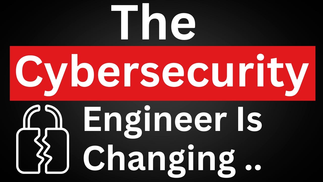The Cybersecurity Engineer of 2030 Will Look Nothing Like Today’s