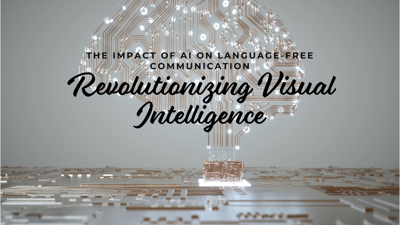 Beyond Language: How AI is Revolutionizing Visual Intelligence