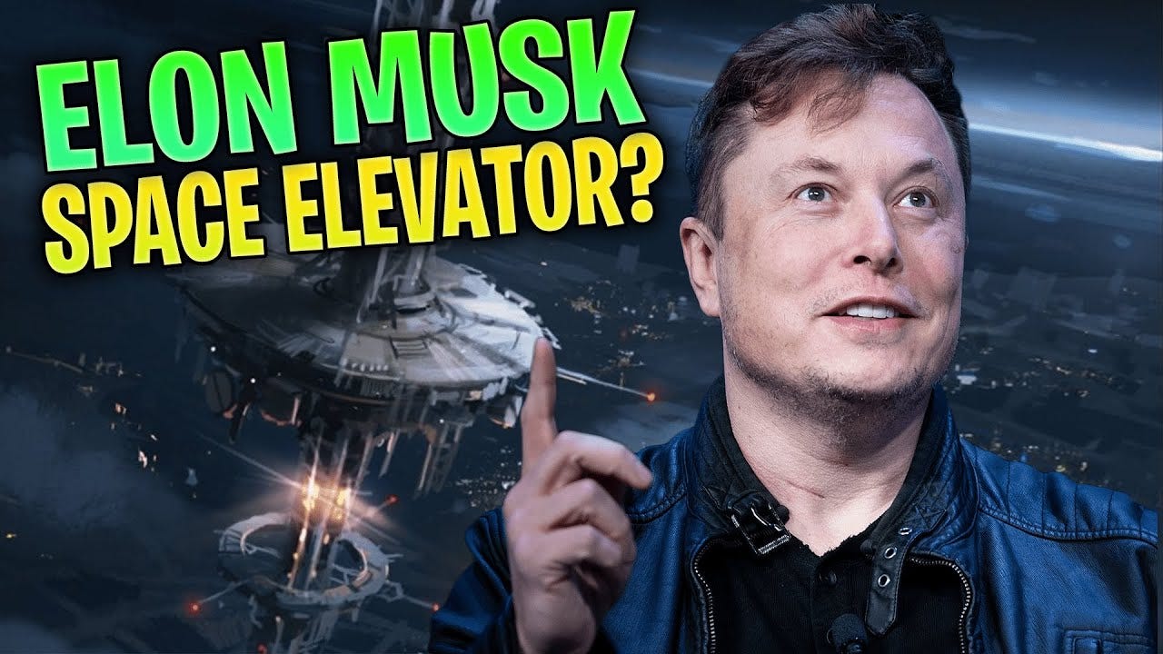 ELON MUSK IS PLANNING TO CREAT A SPACE ELEVATOR ….SOON