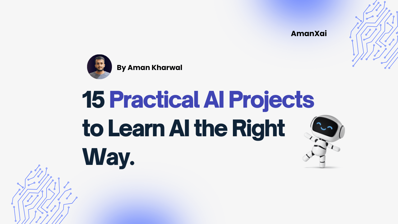 15 AI Projects That Teach More Than Any Course