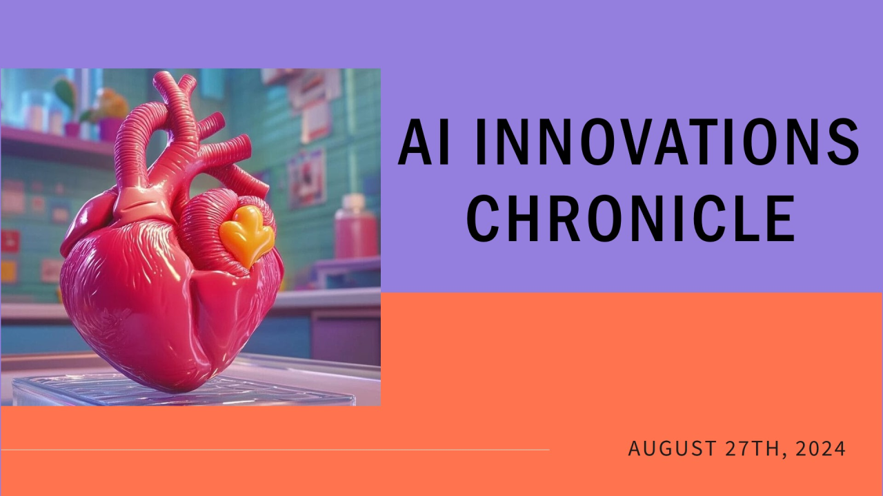 A Daily Chronicle of AI Innovations on August 27th 2024: ️ AI can 3D print lifelike human organs…