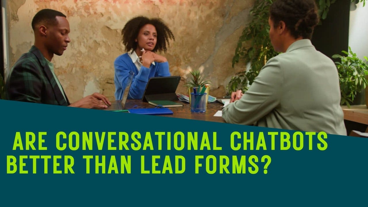 Are Conversational Chatbots Better Than Lead Forms?