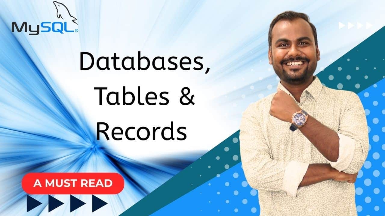 Understanding Databases, Tables & Records in MySQL