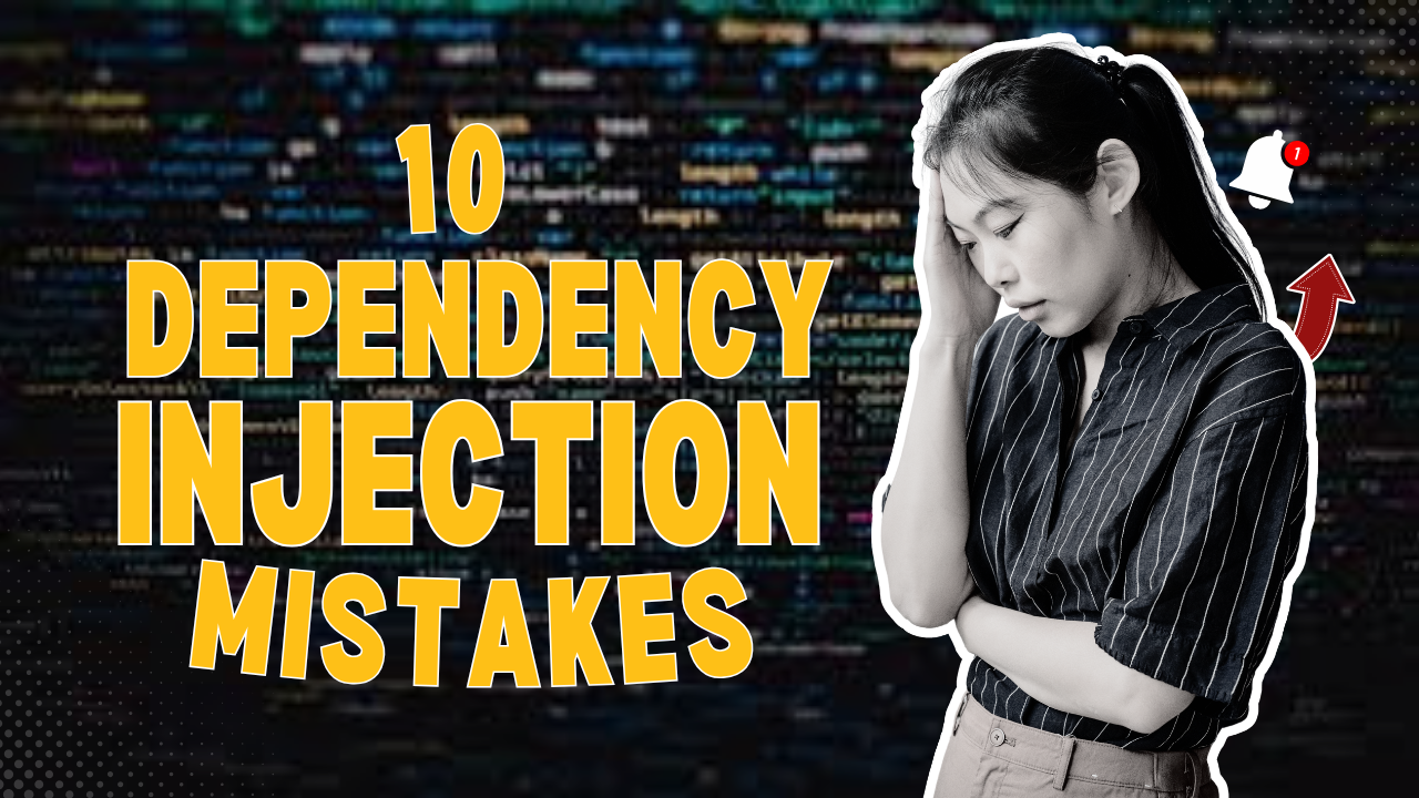 10 Dependency Injection Mistakes That Will Haunt You in Production
