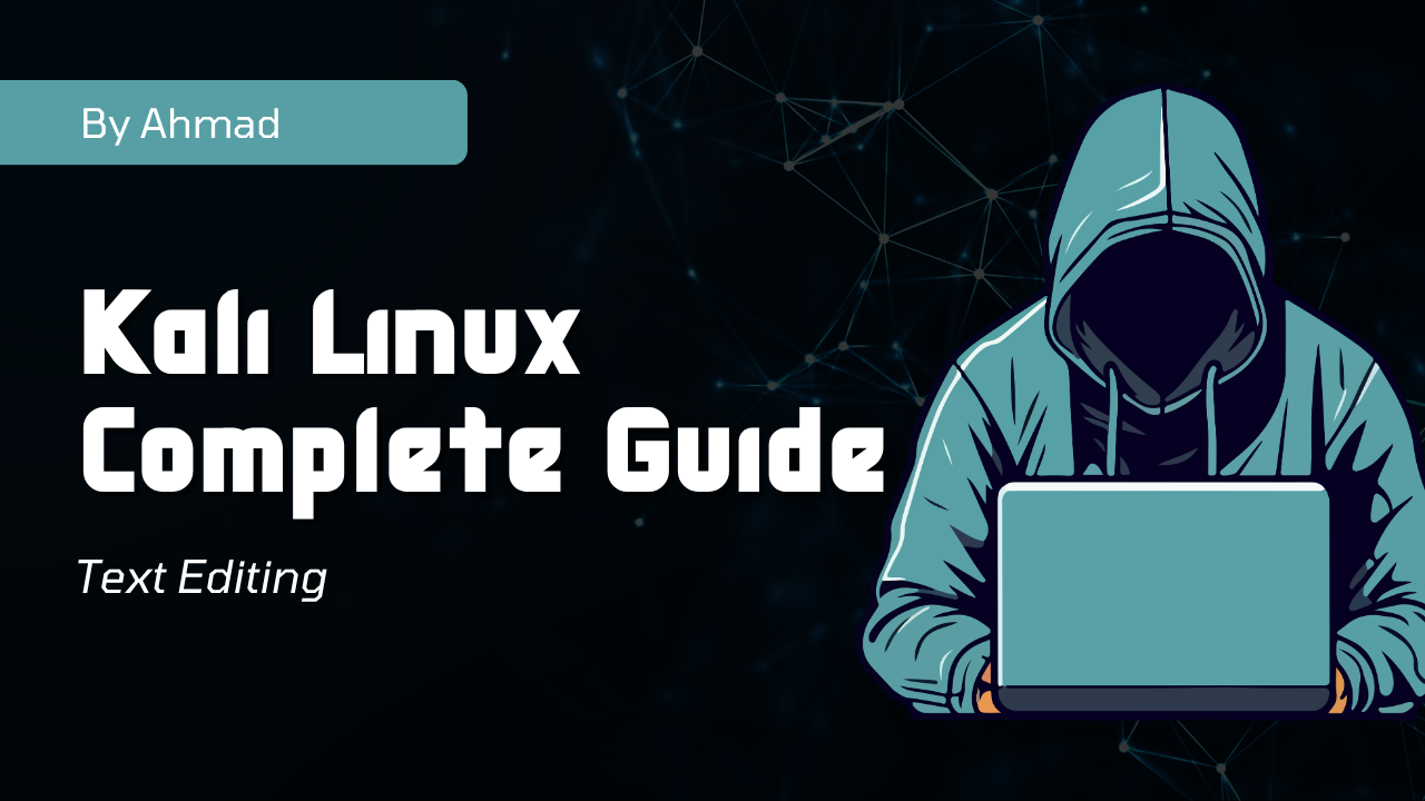 Kali Linux | Cybersecurity | Text Editing | Operating System | Pen Testing