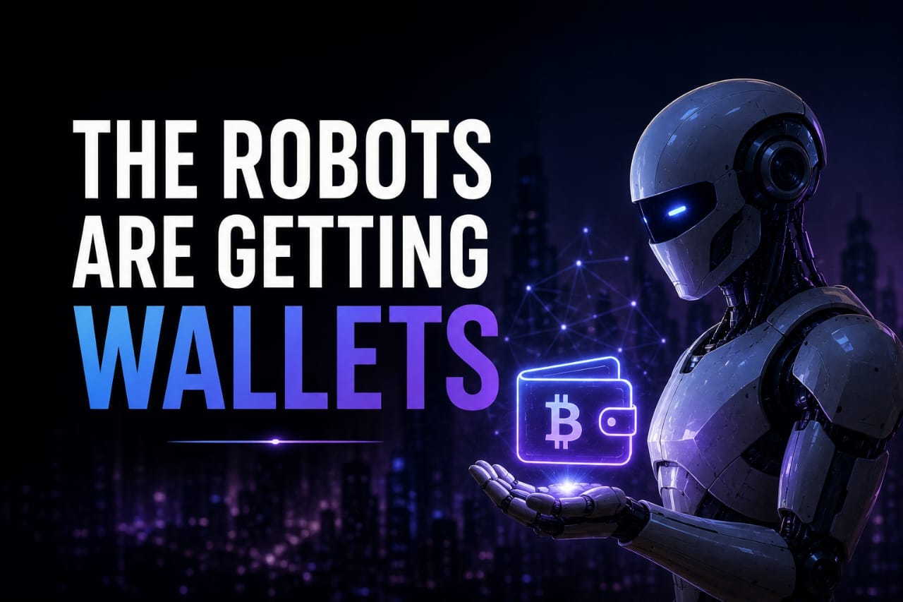 The Robots Are Getting Wallets