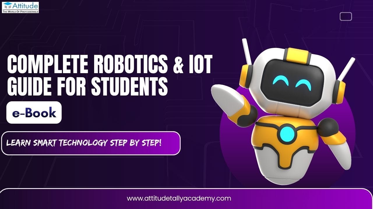 Complete Robotics & IoT Guide for Students — e-Book