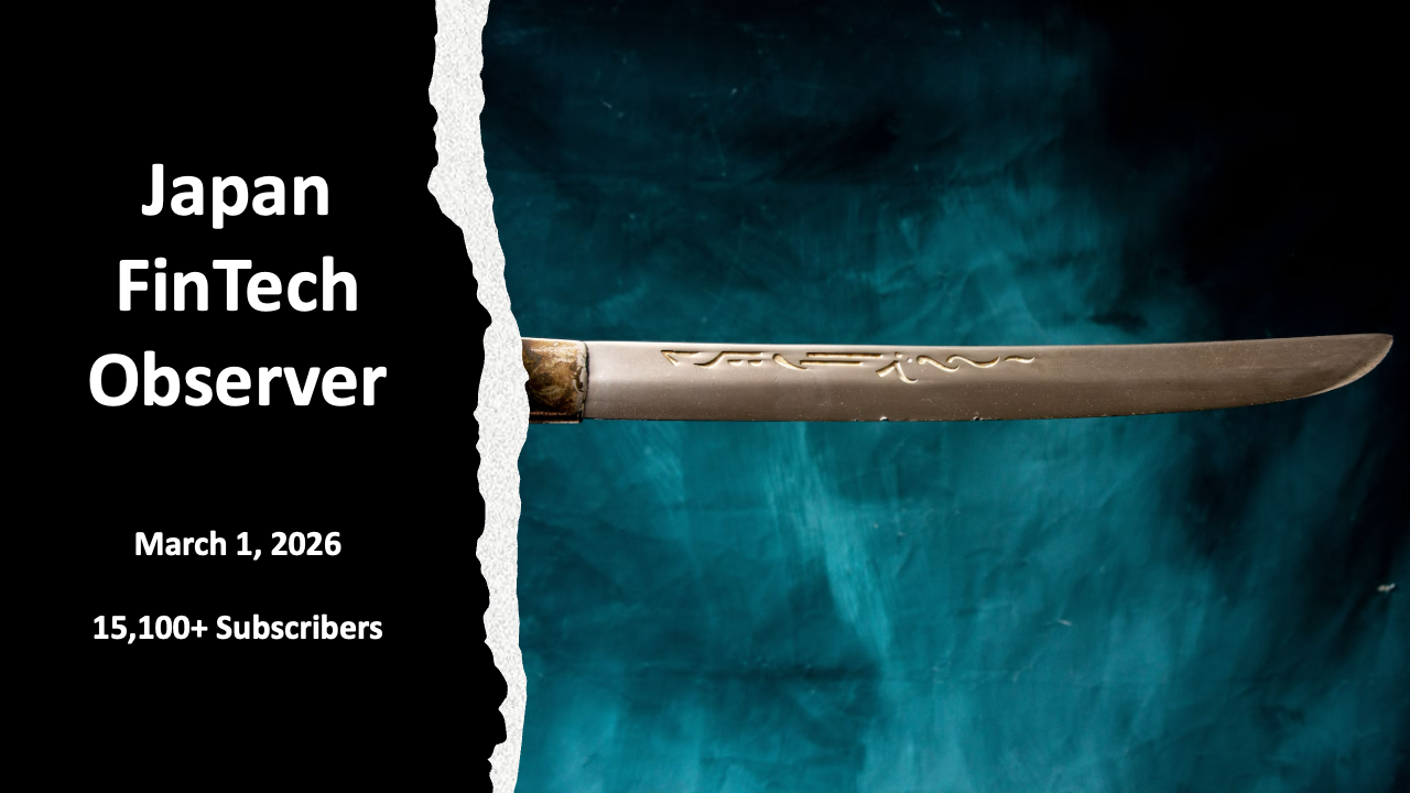 Japan FinTech Observer #153