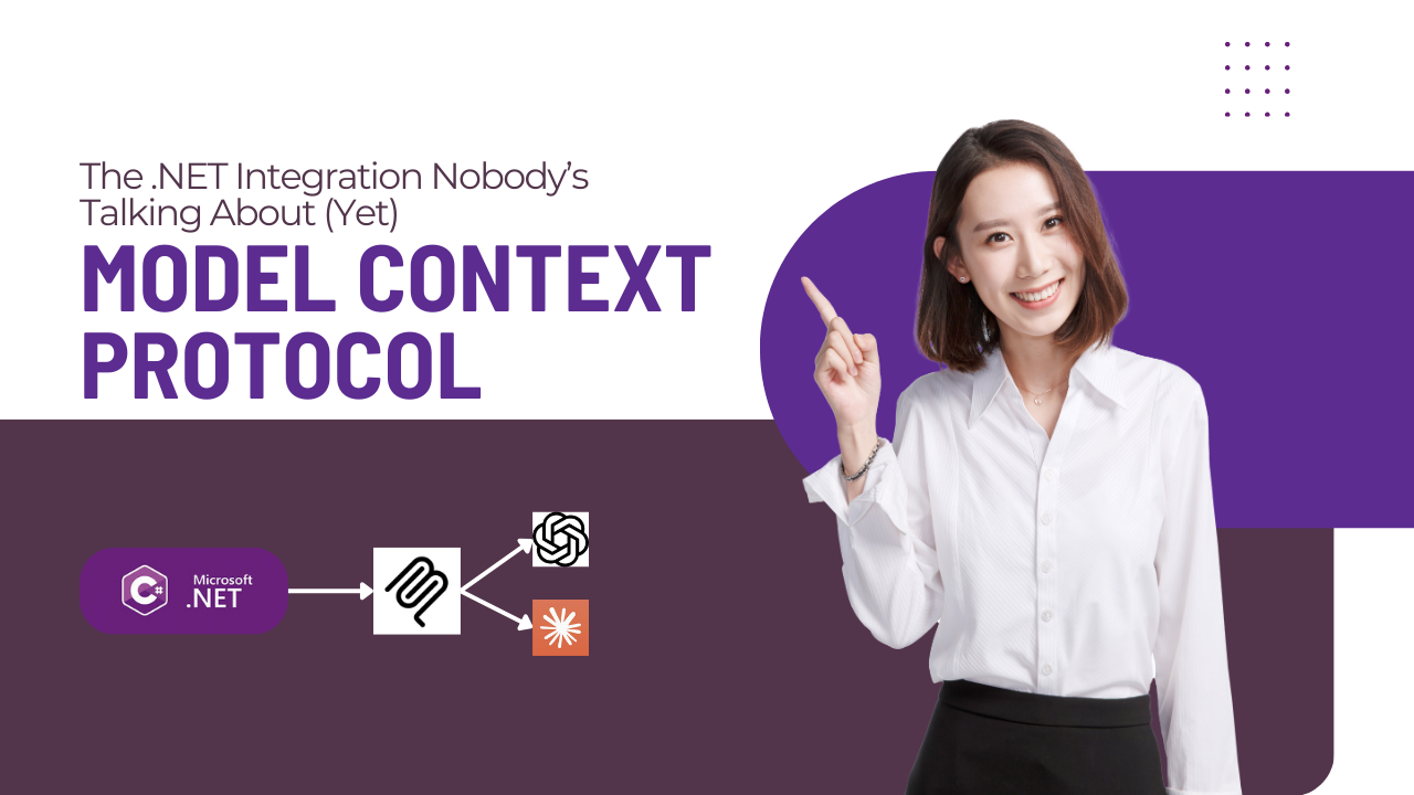 Model Context Protocol: The .NET Integration Nobody’s Talking About (Yet)