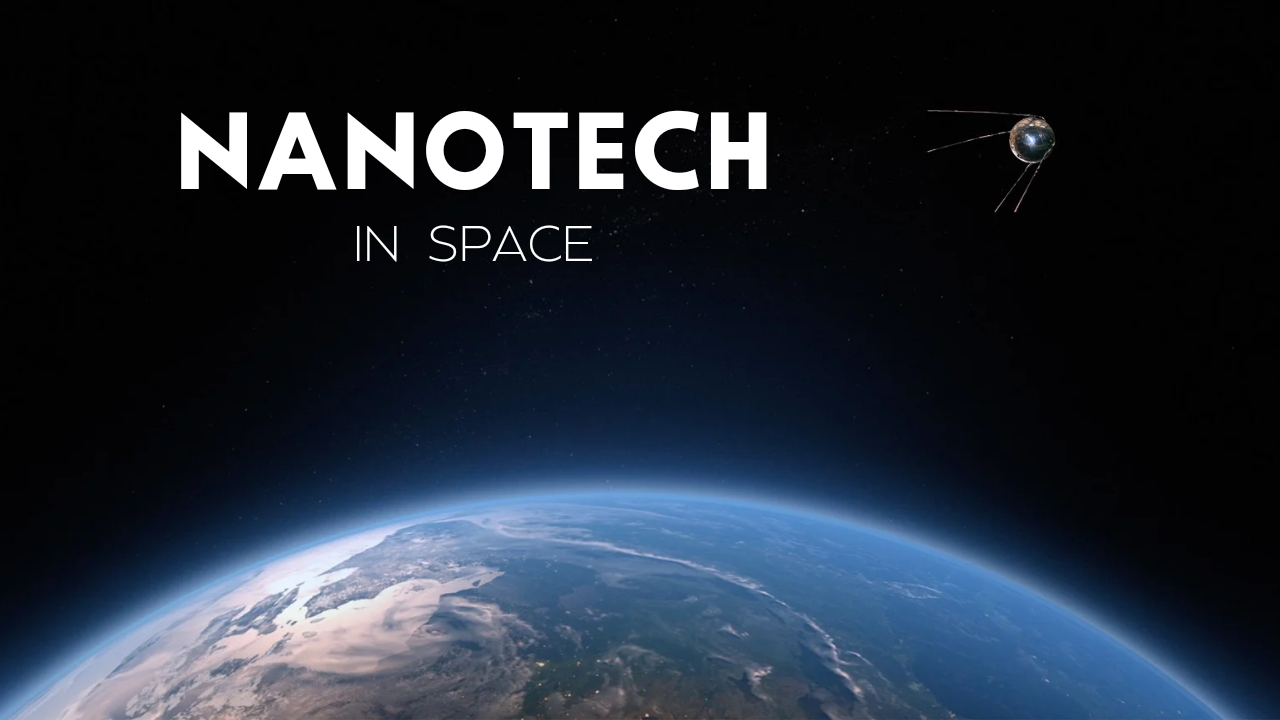 Nanotech in Space