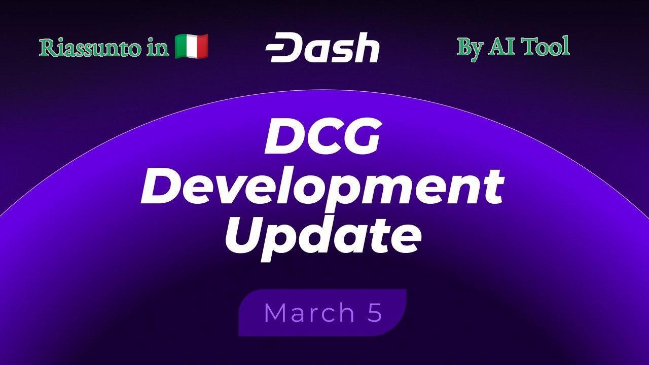 Dash_ 5 Marzo 2026 — Aggiornamenti sugli sviluppi della Dash Core Group (DCG)