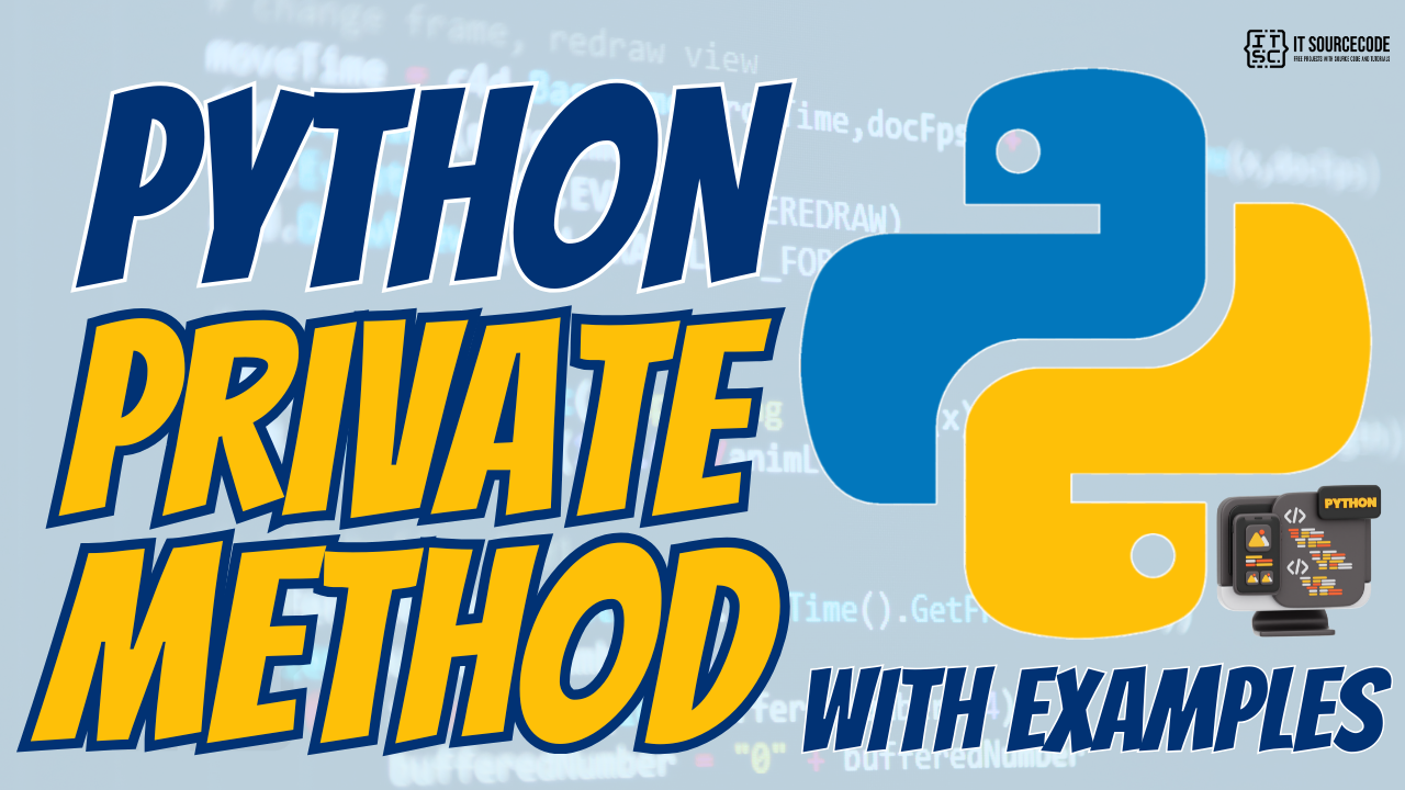 Python Private Method with Examples