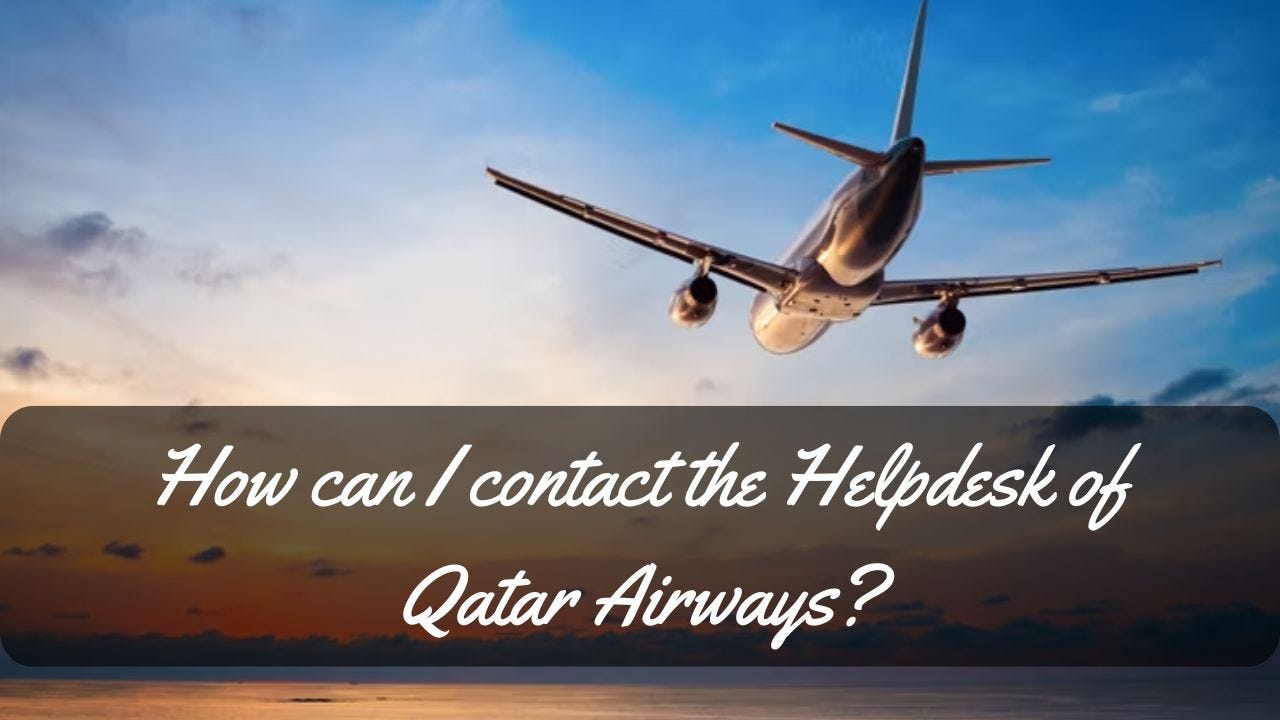 How can I contact the Helpdesk of Qatar Airways-