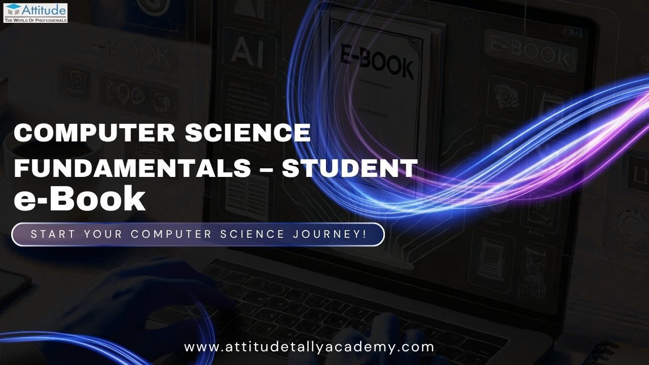 Computer Science Fundamentals — Student e-Book