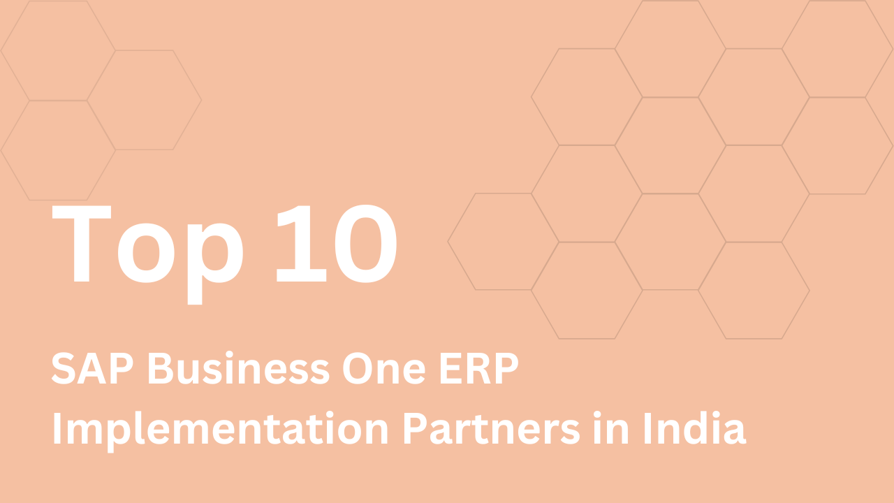 Top 10 SAP Business One ERP Implementation Partners in India