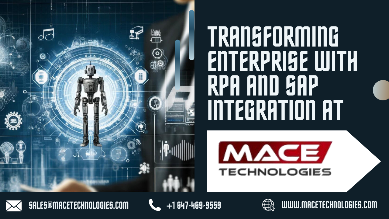 Transforming Enterprise Efficiency with RPA and SAP Integration at Mace Technologies