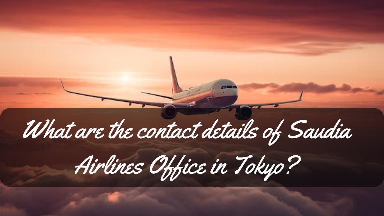 What are the contact details of Saudia Airlines Office in Tokyo-