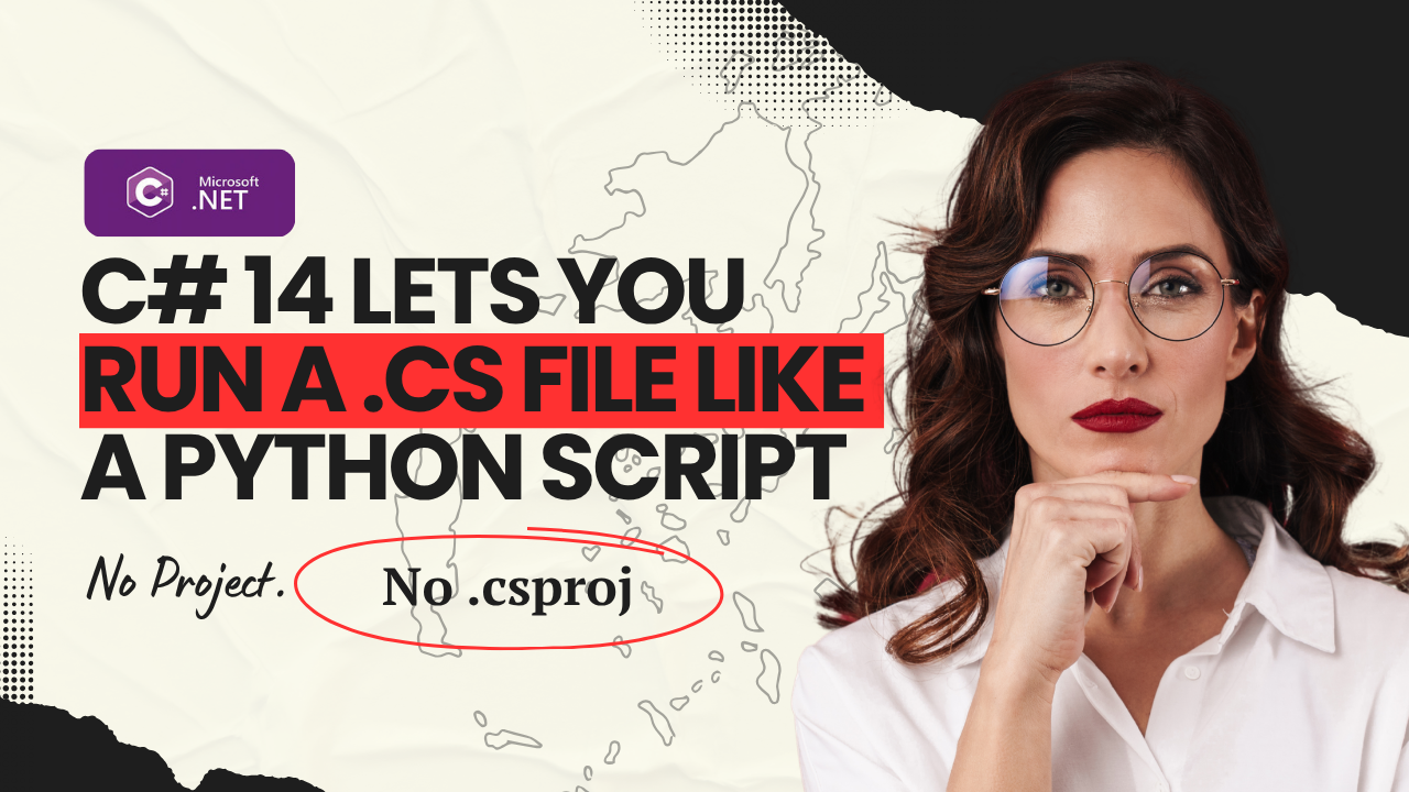 C# 14 Lets You Run a .cs File Like a Python Script. No Project. No .csproj. Just Code.
