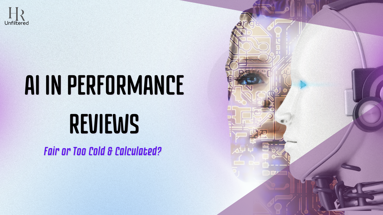 AI in Performance Reviews: Fair or Too Cold & Calculated?