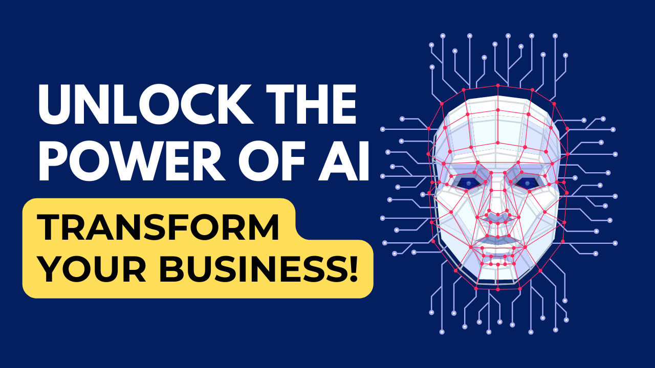 Unlock the power of AI to transform your business!