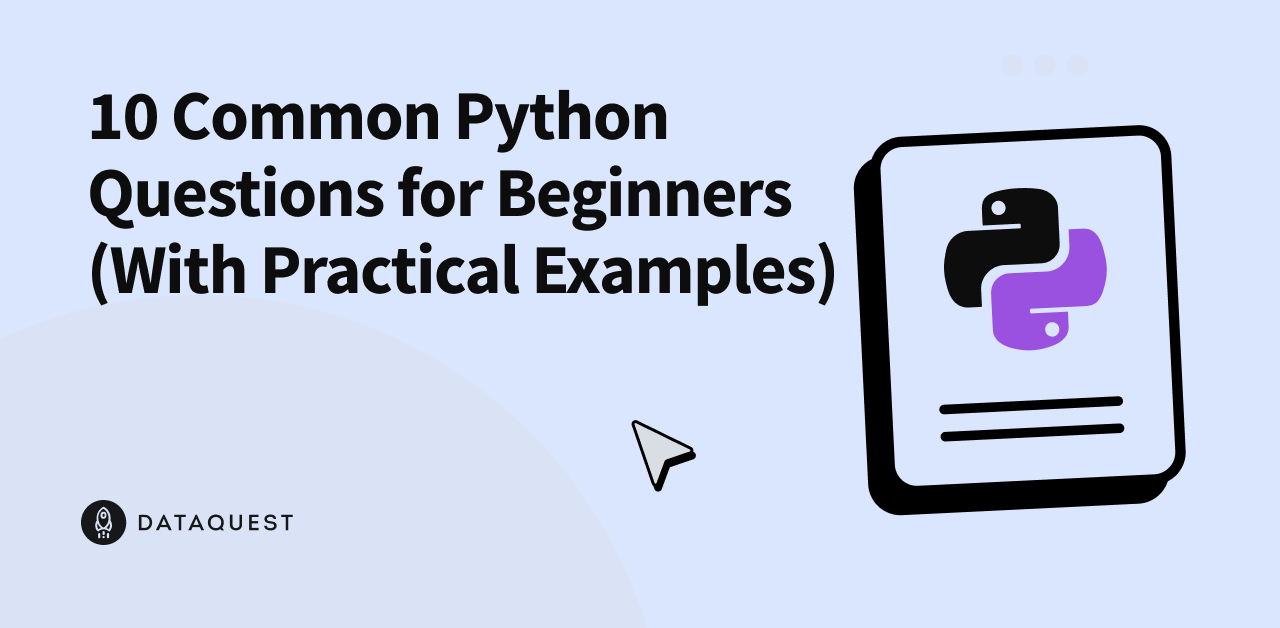 10 Common Python Questions for Beginners (With Practical Examples)