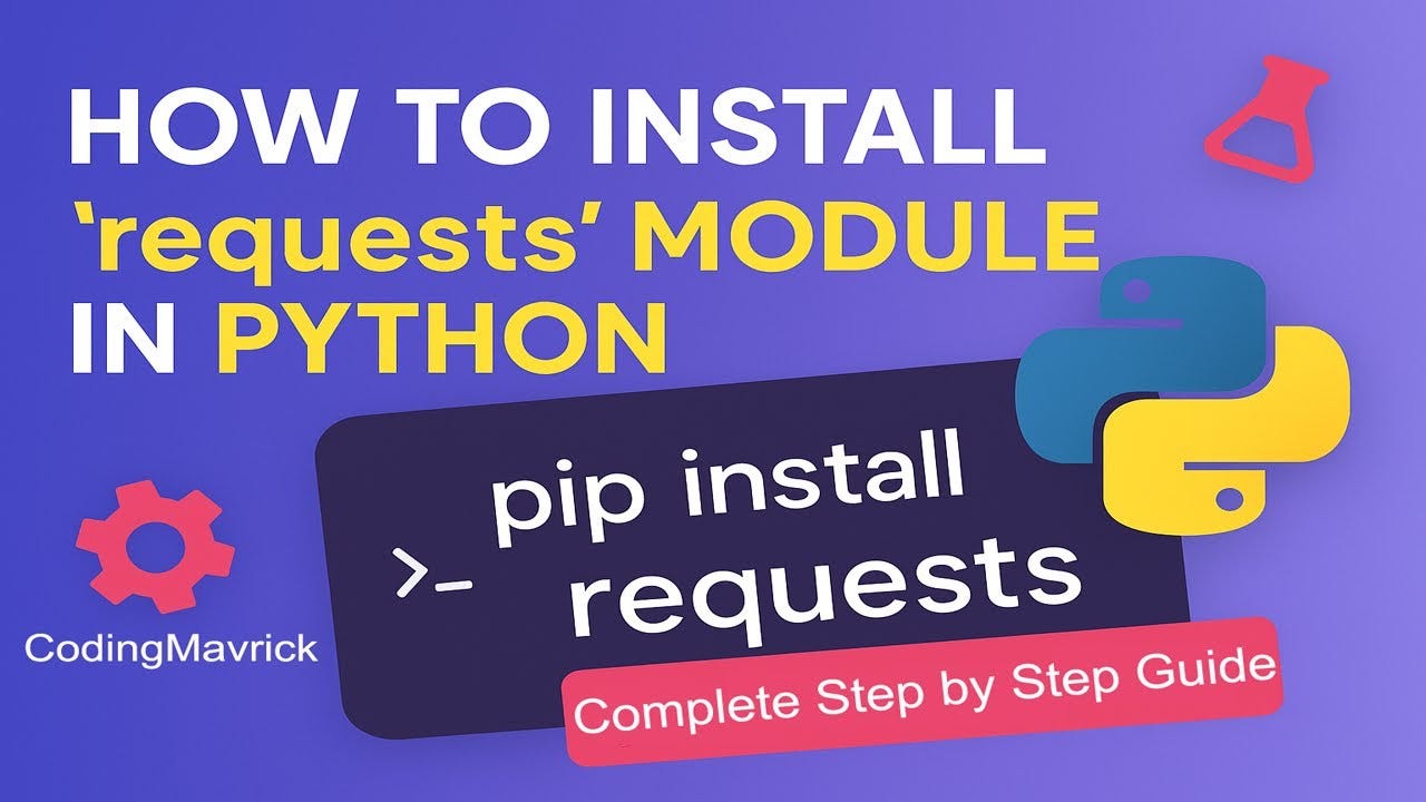 Setting Up and Mastering the requests Module in Python for 2025