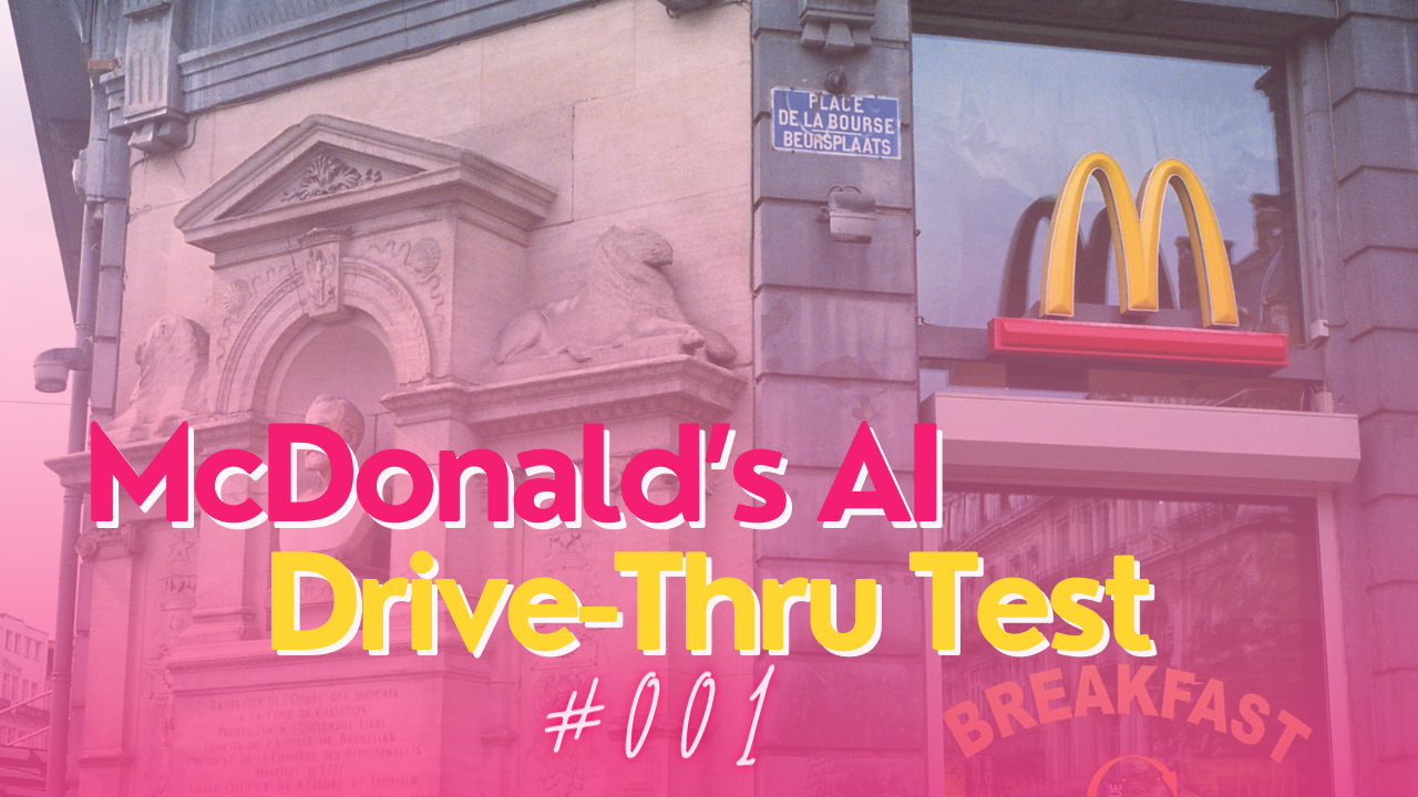 McDonald’s AI Drive-Thru Test — June 2024