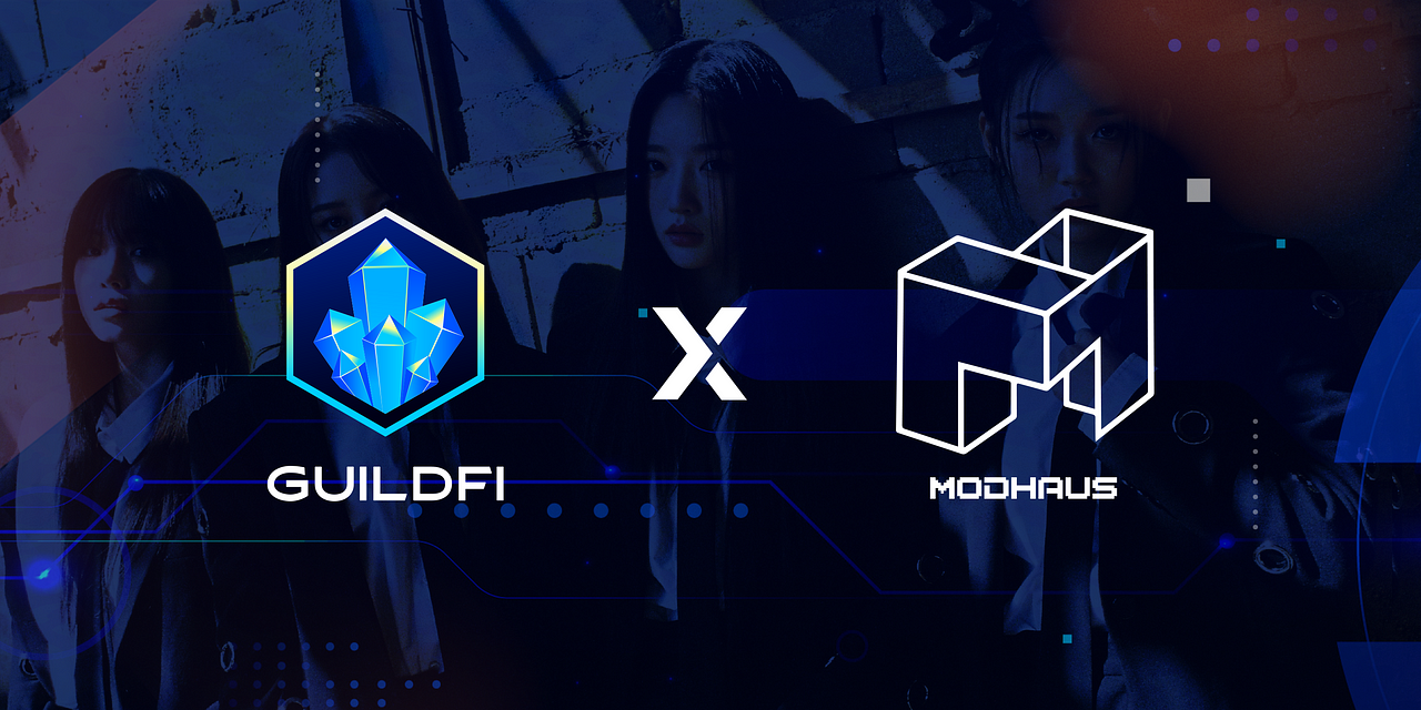 GuildFi Partners with Modhaus, Bridging the Entertainment Industry to Web 3.0