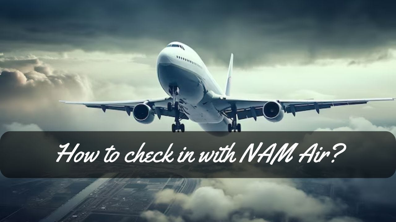 How to check in with NAM Air-