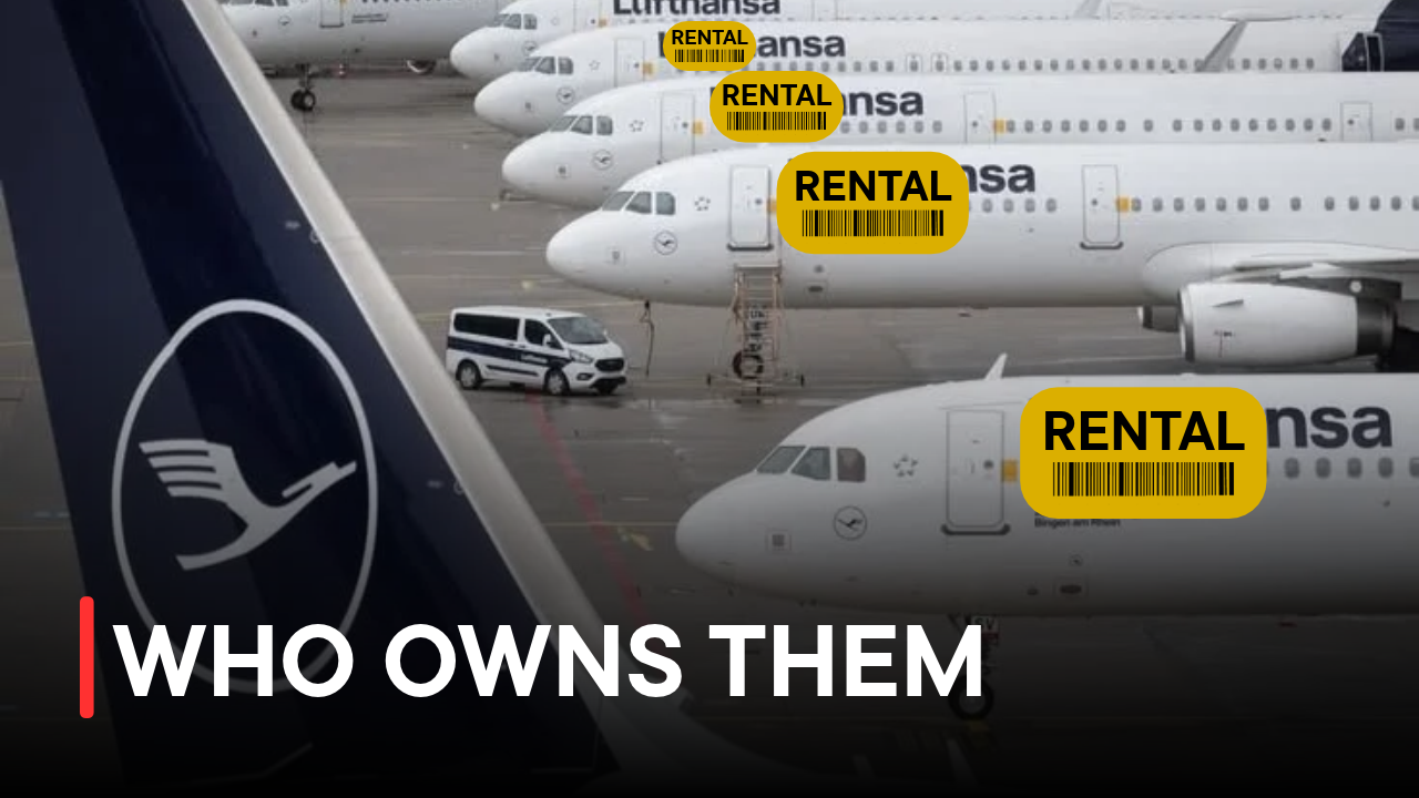 Why Most Airlines Don’t Actually Own Their Planes