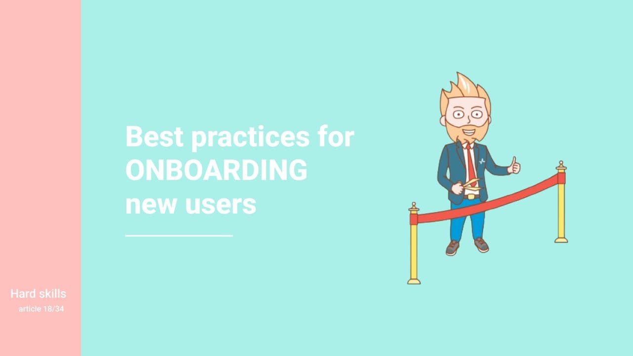 Best practices for onboarding new users