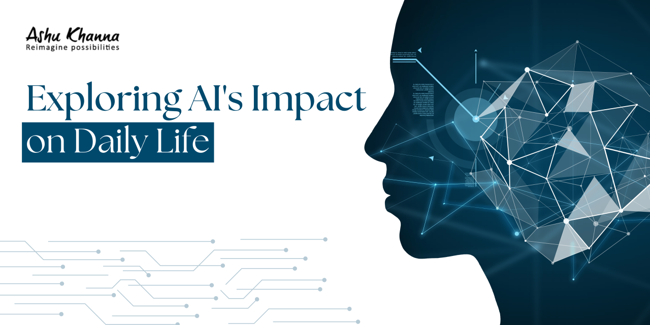 Exploring AI’s Impact on Daily Life