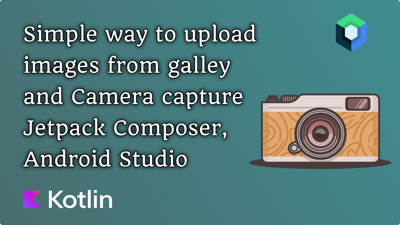 Access Camera and Gallery in a Jetpack Compose Android App