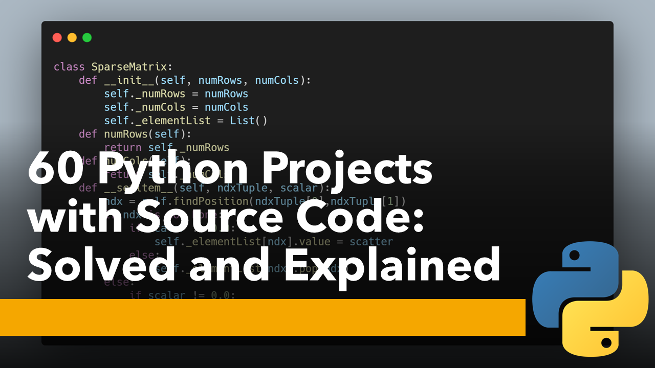 60 Python Projects With Source Code Ramsey Elbasheer History ML