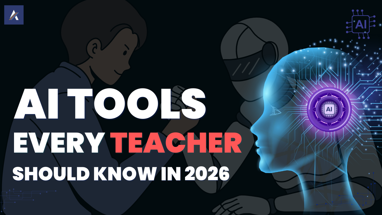 5 AI Tools Every Teacher Should Know About