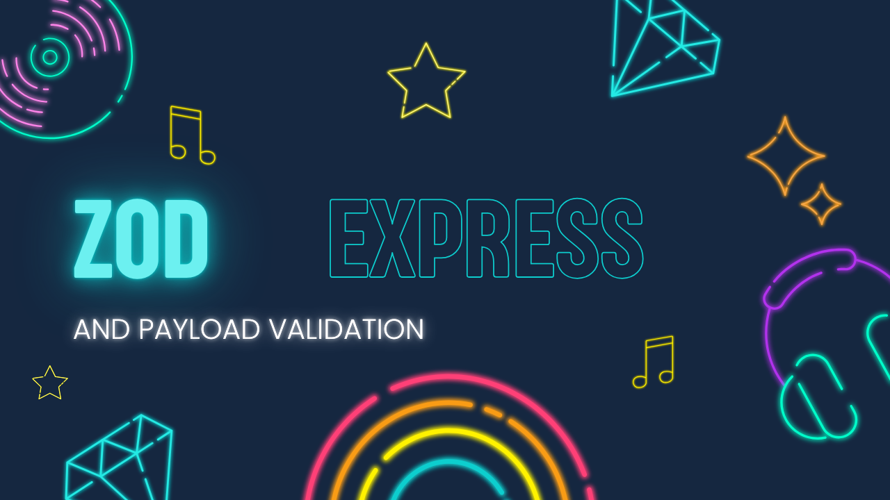 Stop Using If-Else Chains to Validate Your Express Payloads, Use Zod