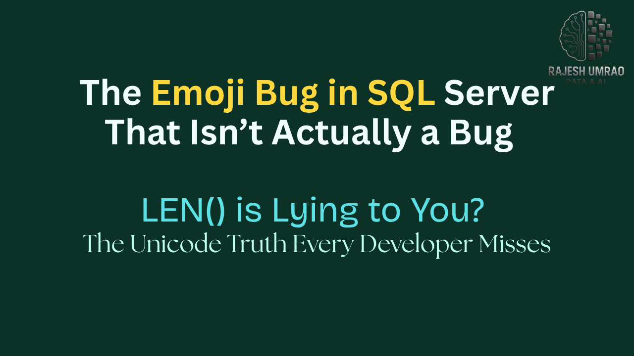 The Emoji Bug in SQL Server That Isn’t Actually a Bug