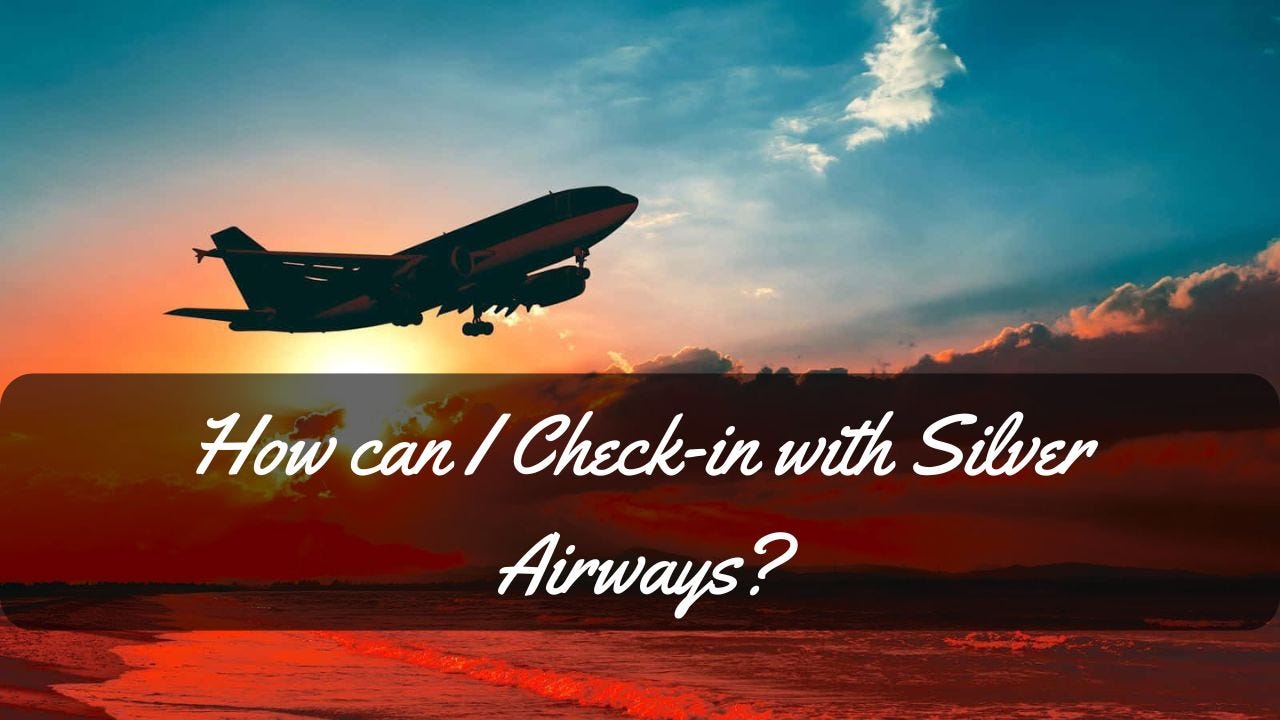 How can I check in with Silver Airways-