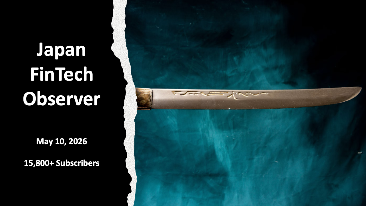 Japan FinTech Observer #163