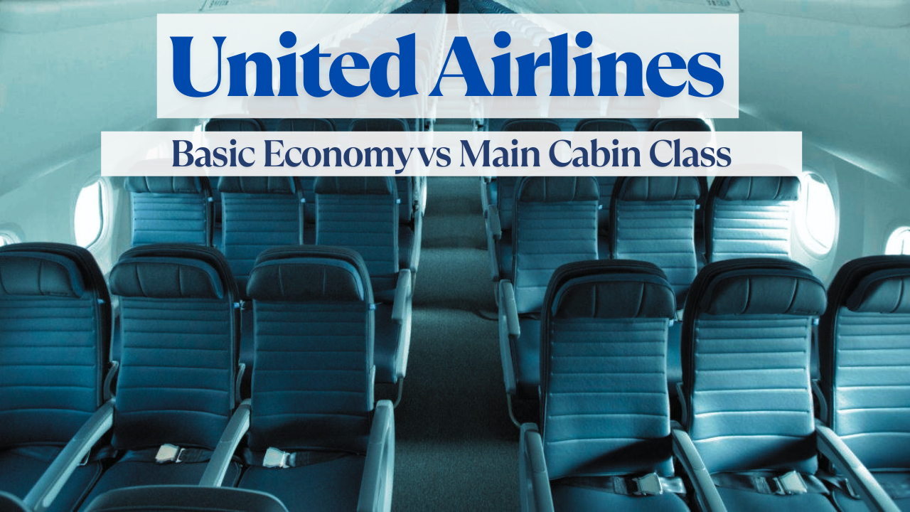 United Airlines Main Cabin and Basic Economy Difference