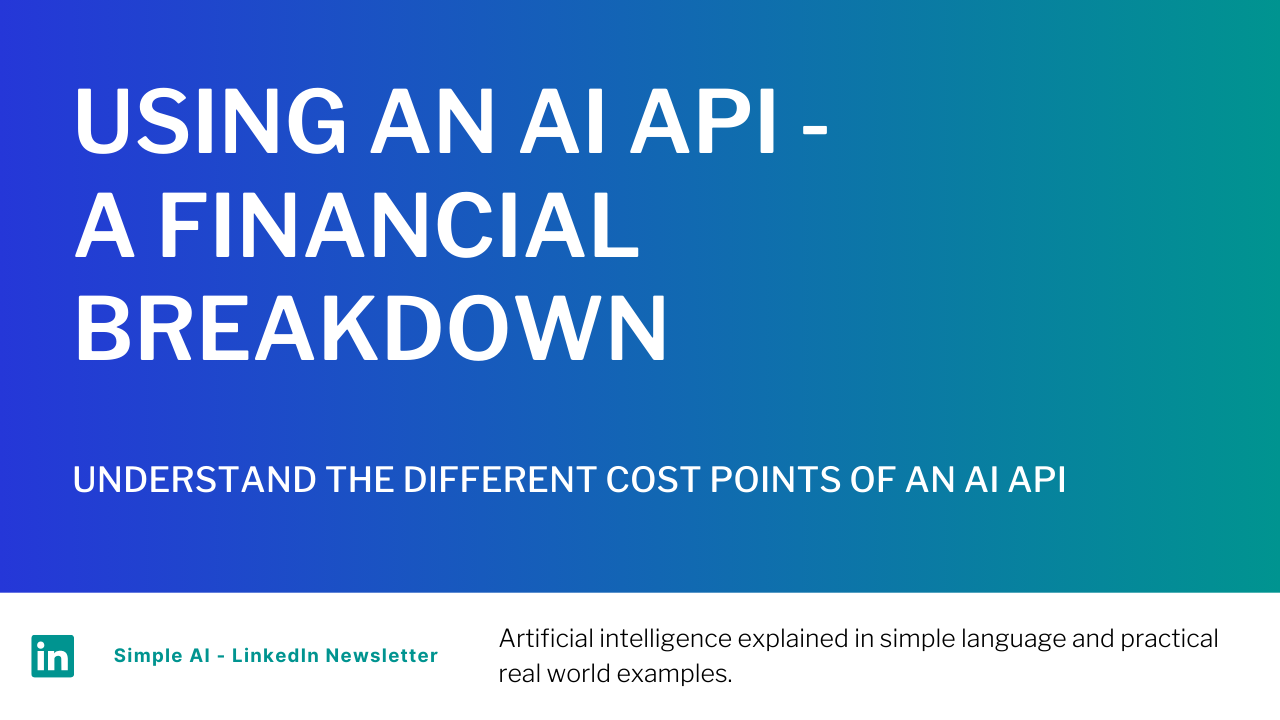 Using an AI API — A Financial Breakdown